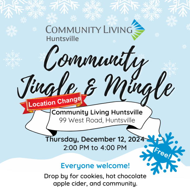 A poster for Community Living Huntsville's 2024 Jingle and Mingle, relocated to 99 West Road in Huntsville.